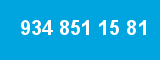 934 851 15 81